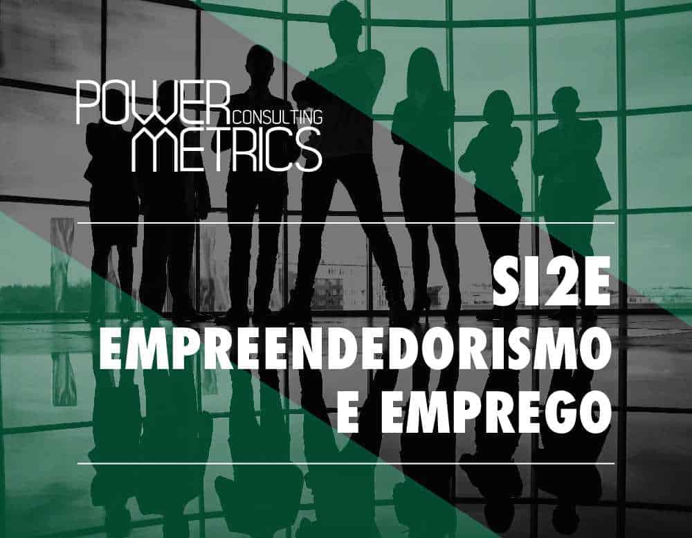 SI2E_empreendedorismo_emprego_powermetrics